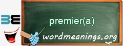 WordMeaning blackboard for premier(a)